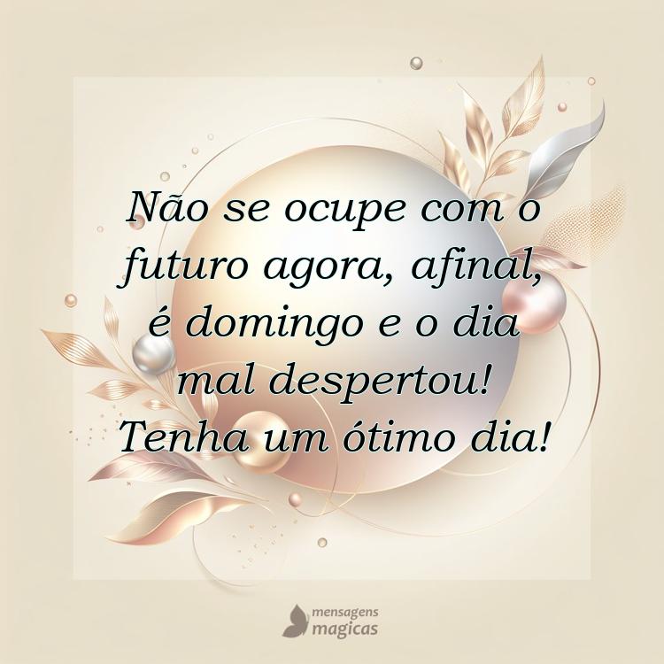 O significado de um bom dia de domingo inspirador