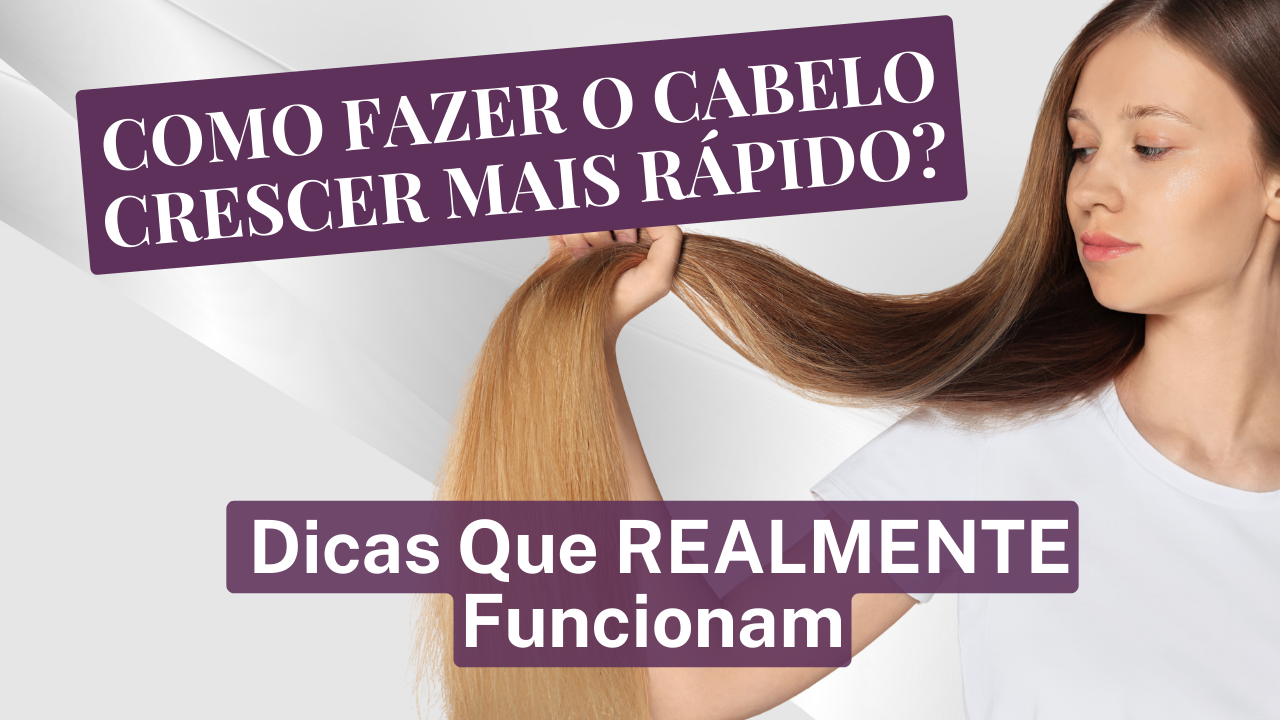 fazer o cabelo crescer