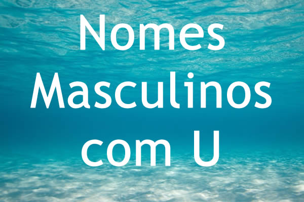 A Influência Cultural nos Nomes com a Letra U