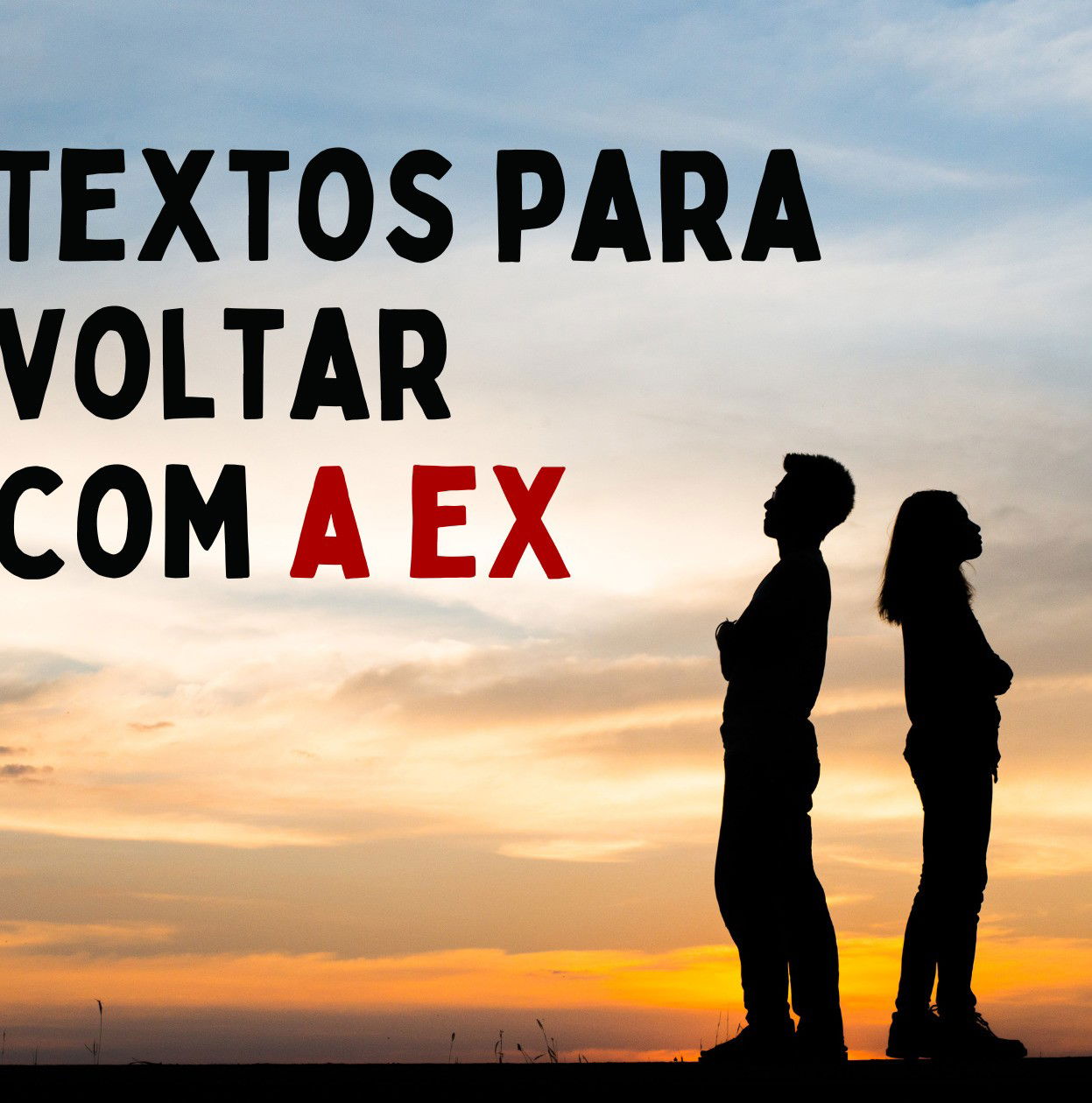 o ex namorado voltar
