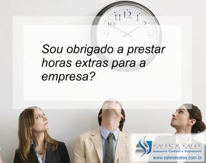 sou obrigado a fazer horas extras